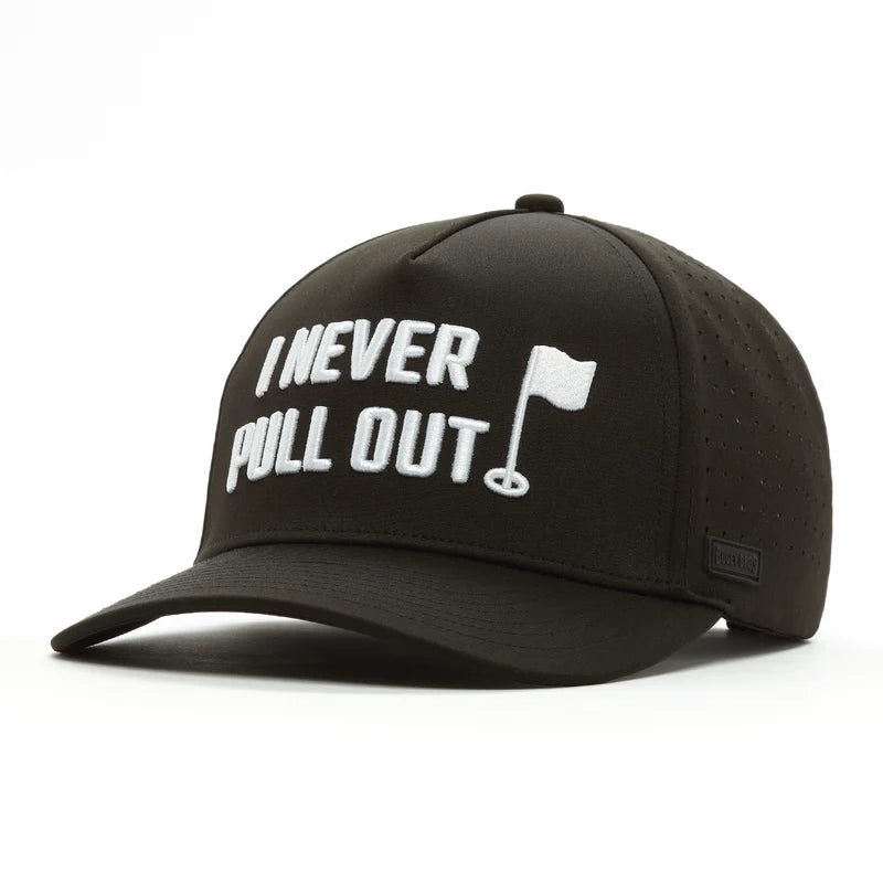 I Never Pull Out- Performance Golf Hat