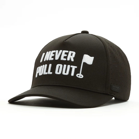 I Never Pull Out- Performance Golf Hat