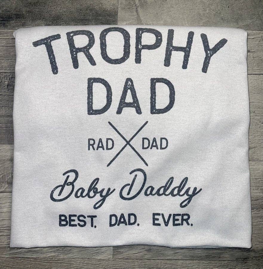 Trophy Dad T-Shirt