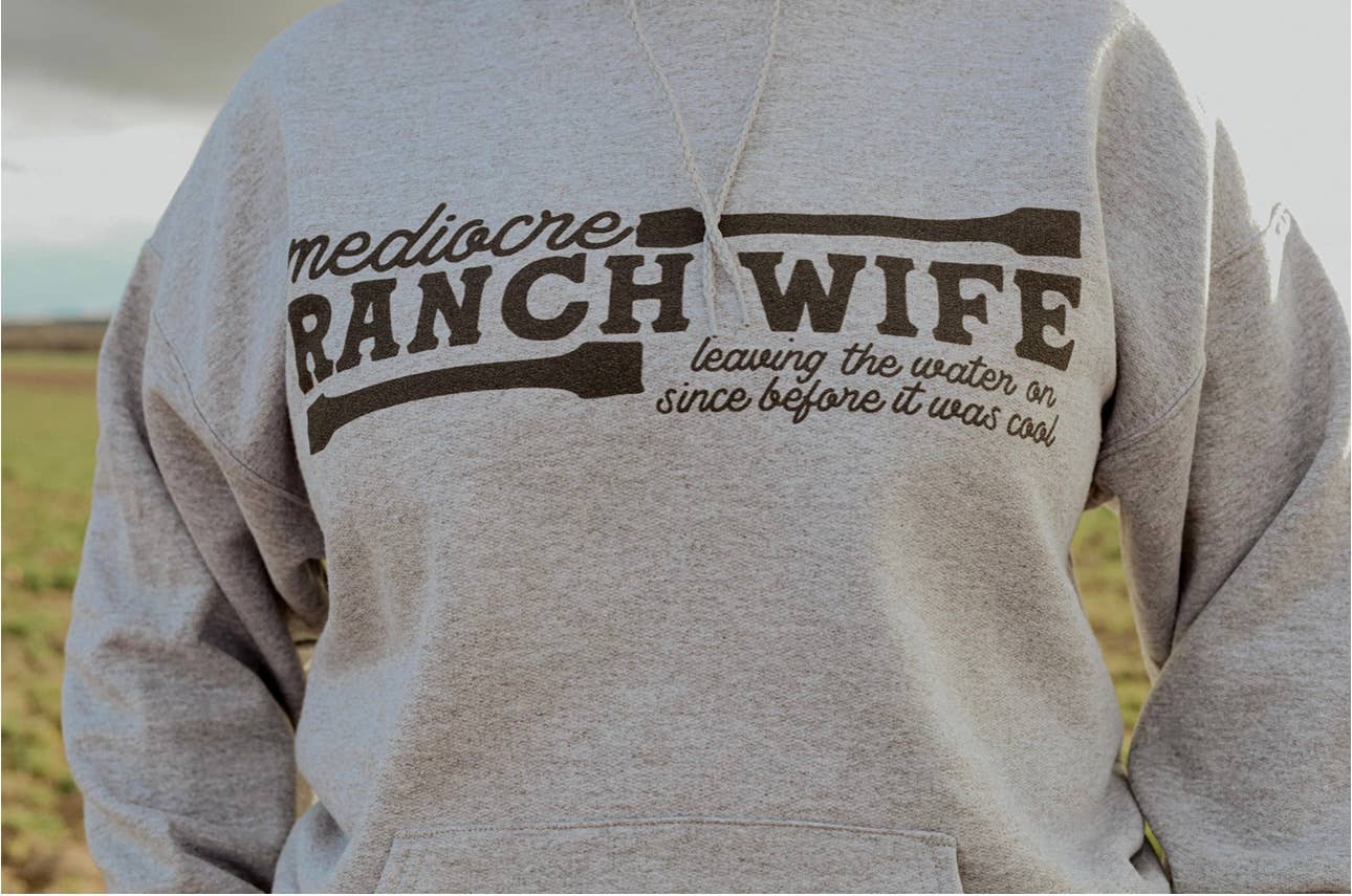 Mediocre Ranch Wife - Western Hoodie Sweatshirt