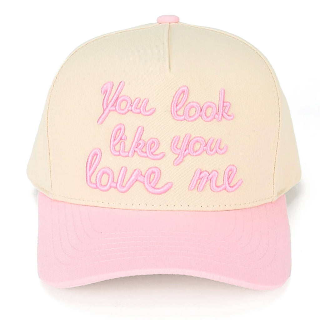 You Look Like You Love Me Trucker Hat- Pink