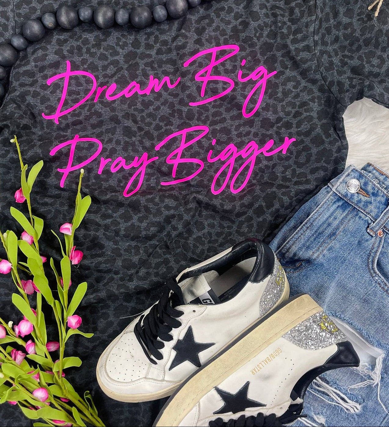 Dream Big | Pray Bigger Tee