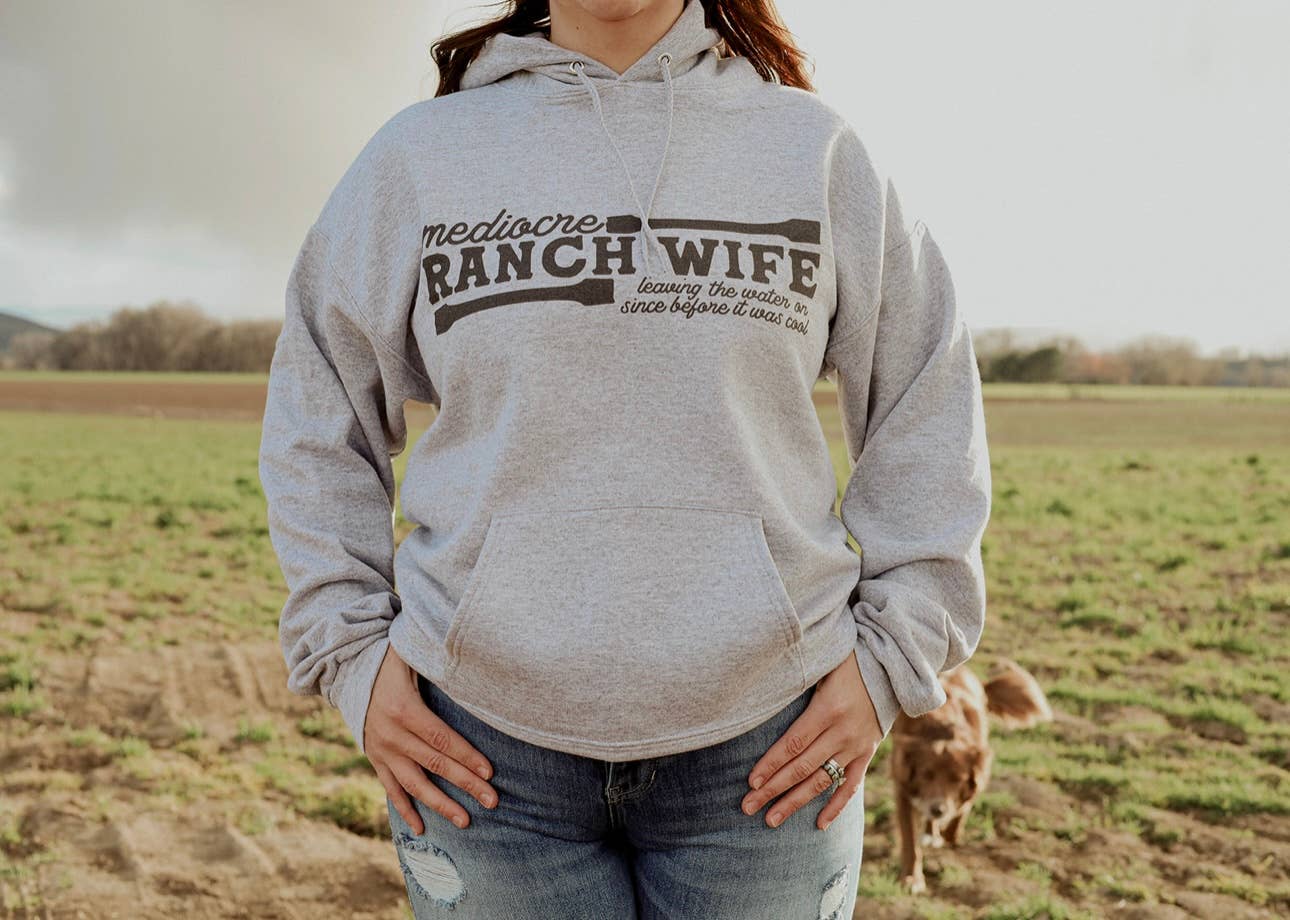 Mediocre Ranch Wife - Western Hoodie Sweatshirt